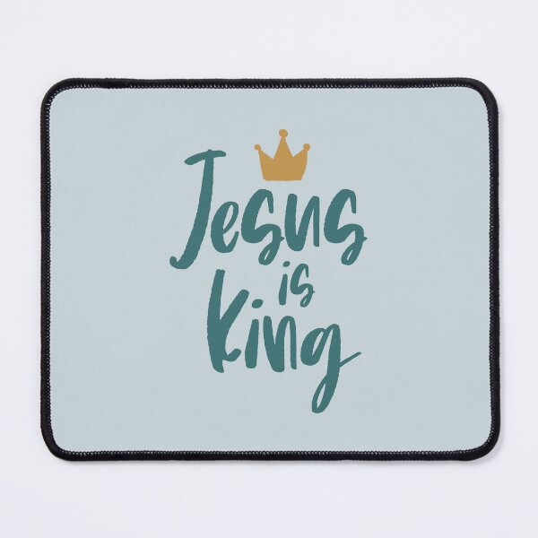 Item preview, Jesus is King | Christian Quotes | Christian Collection designed and sold by Blessed Be Your Name.