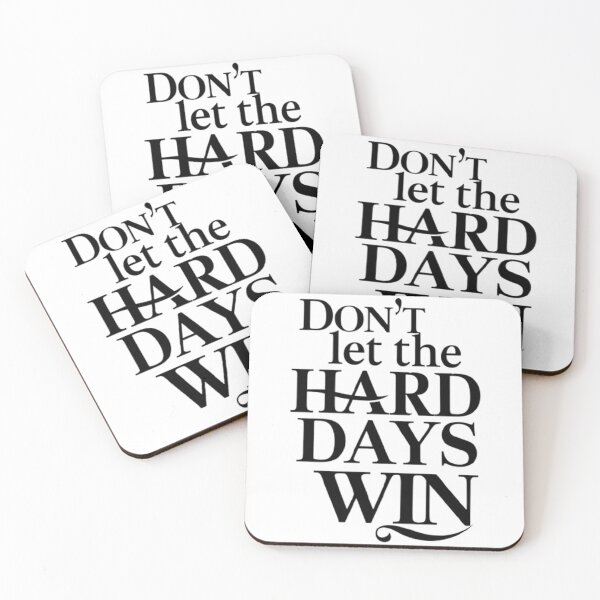 Item preview, Don't Let The Hard Days Win designed and sold by Hairball-Pets.