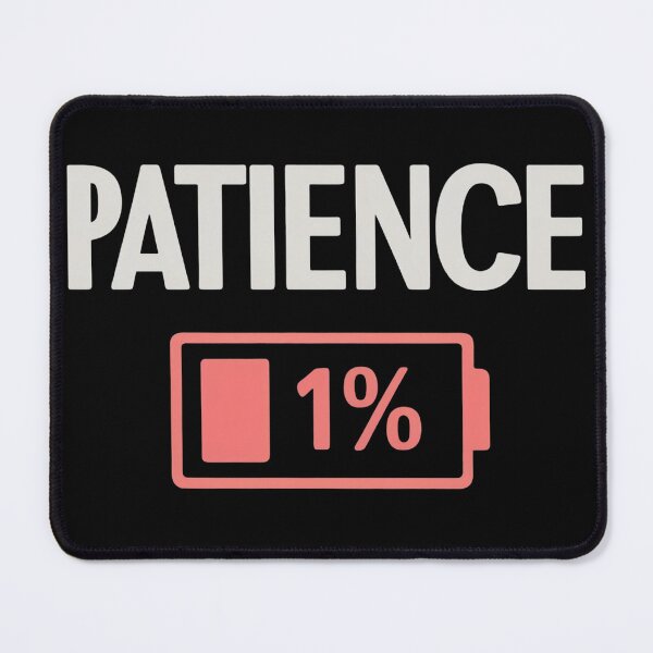 Item preview, Patience Low Battery 1% designed and sold by Krieghorn.