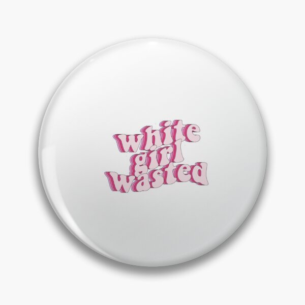 Item preview, White Girl Wasted designed and sold by lara-bacchus.