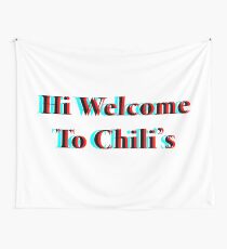 Welcome to Chili's 3D Wall Tapestry
