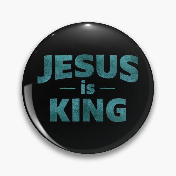 Item preview, Jesus is King | Christian Quotes | Christian Collection designed and sold by Blessed Be Your Name.