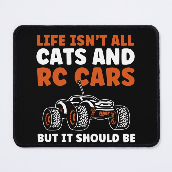 Item preview, Life isn't all Cats and RC Cars Funny RC Car Lover designed and sold by BlueBerry-Pengu.