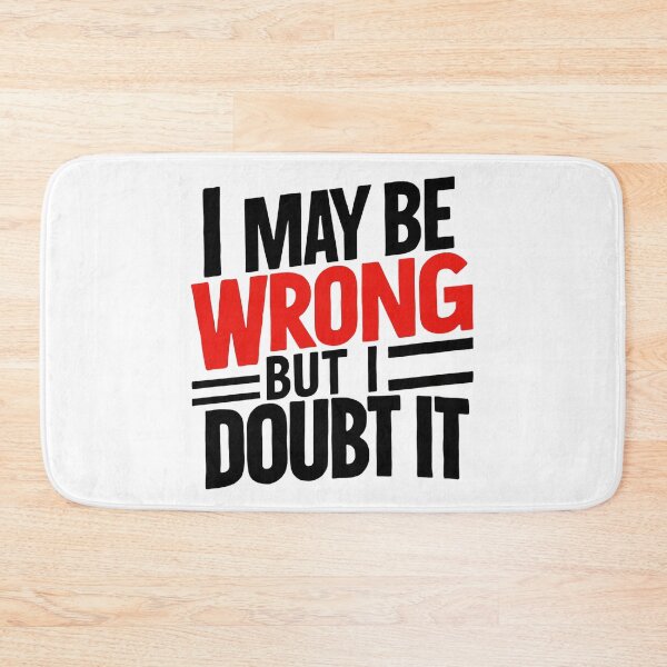 Item preview, I May Be Wrong But I Doubt It  designed and sold by Hairball-Pets.