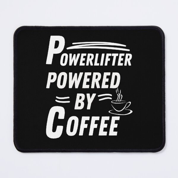 Item preview, Powerlifter powered by coffee designed and sold by annoying-shirts.