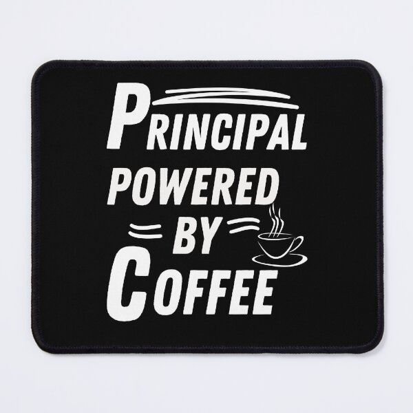 Item preview, Principal powered by coffee designed and sold by annoying-shirts.