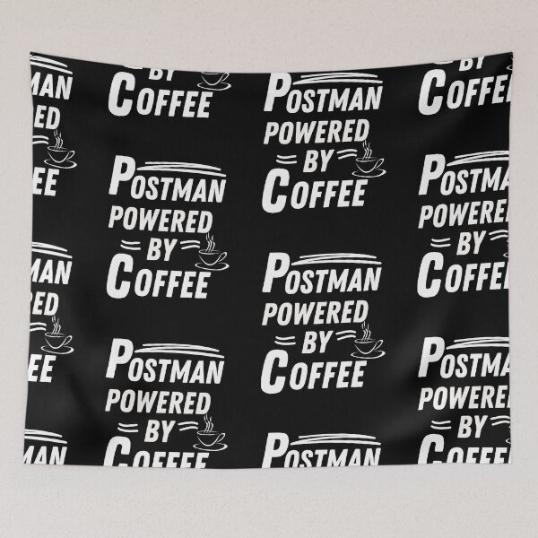 Item preview, Postman powered by coffee designed and sold by annoying-shirts.