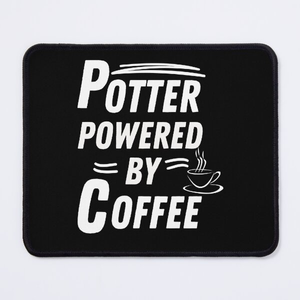 Item preview, Potter powered by coffee designed and sold by annoying-shirts.