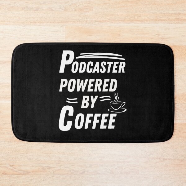 Item preview, Podcaster powered by coffee designed and sold by annoying-shirts.