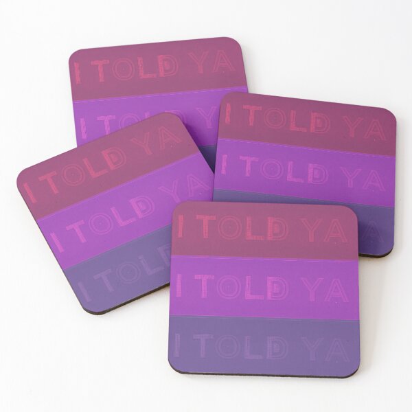 Item preview,  I Told Ya. Challengers. designed and sold by AnnDart.