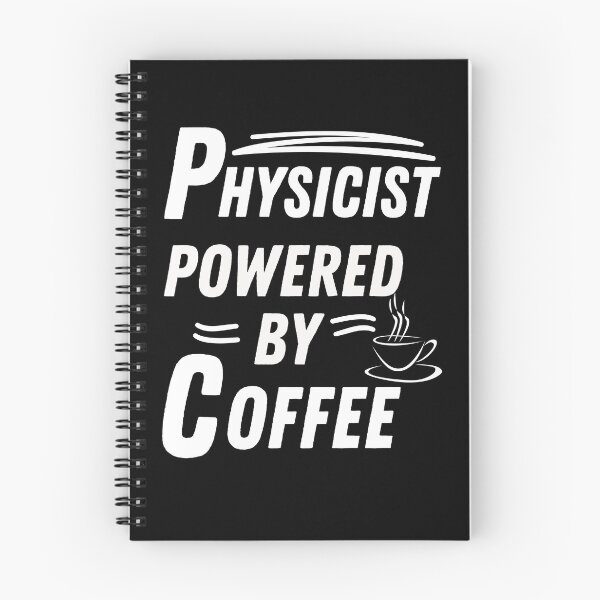 Item preview, Physicist powered by coffee designed and sold by annoying-shirts.