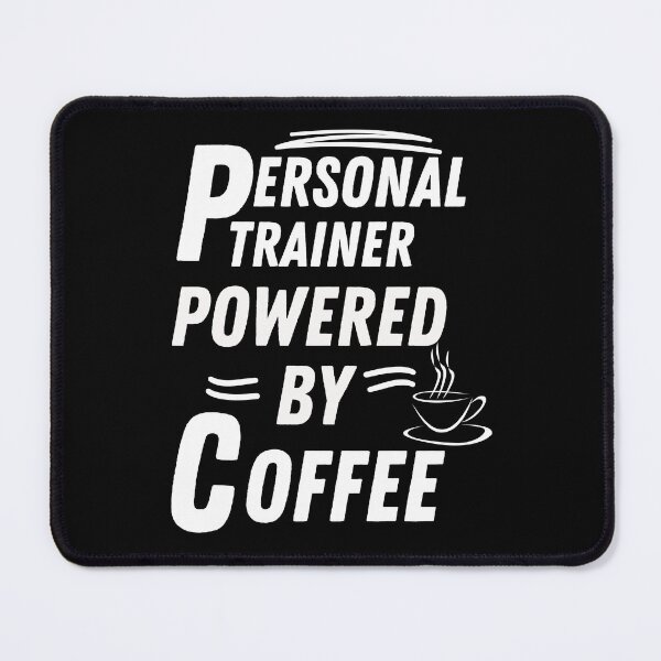 Item preview, Personal trainer powered by coffee designed and sold by annoying-shirts.