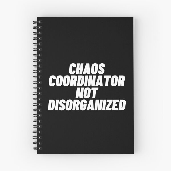 Item preview, Chaos coordinator, not disorganized designed and sold by Personal Quotes.