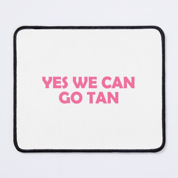 Item preview, Yes, we can go tan designed and sold by muchhappier.