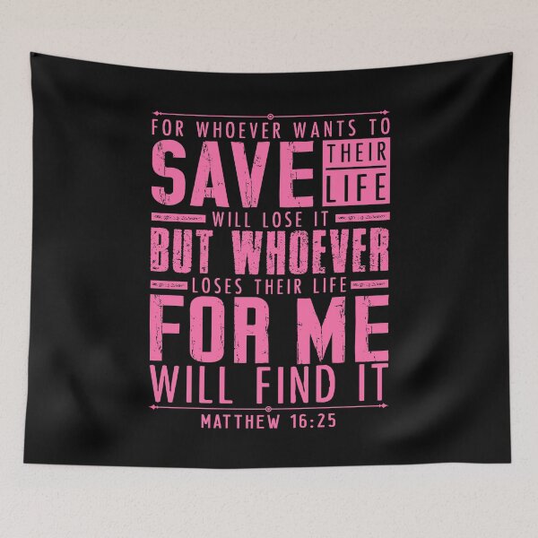 Item preview, Matthew 16:25 Whoever Loses Their Life For Me Will Find It designed and sold by plushism.