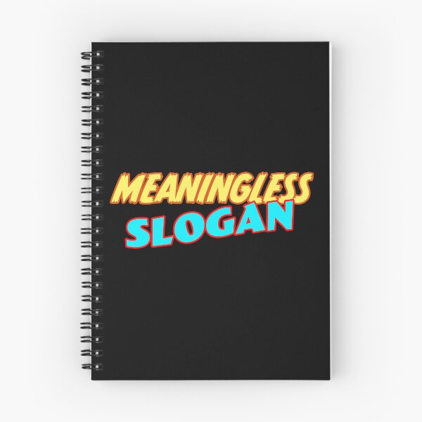 Item preview, Meaningless Slogan designed and sold by Salocin.