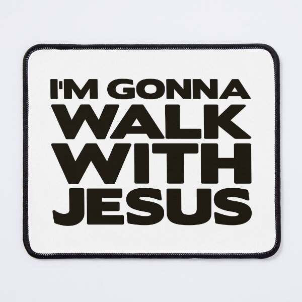 Item preview, I'm Gonna Walk With Jesus designed and sold by plushism.