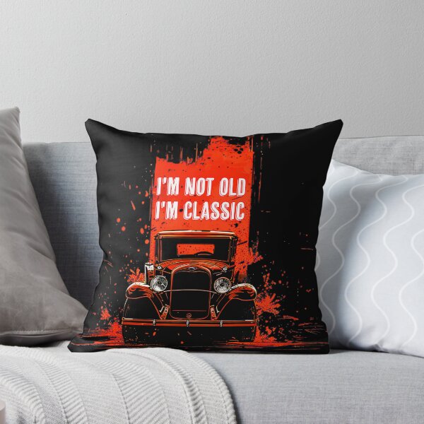 Item preview, I'm Not Old I'm Classic designed and sold by HistHero.