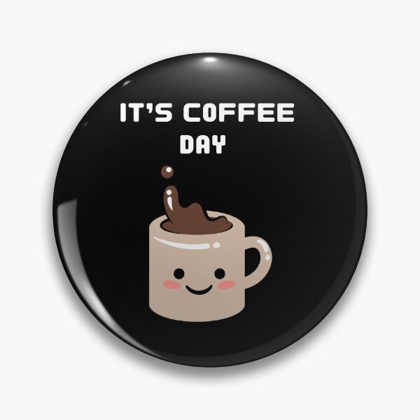 Item preview, It's Coffee Day designed and sold by Kaidynz.