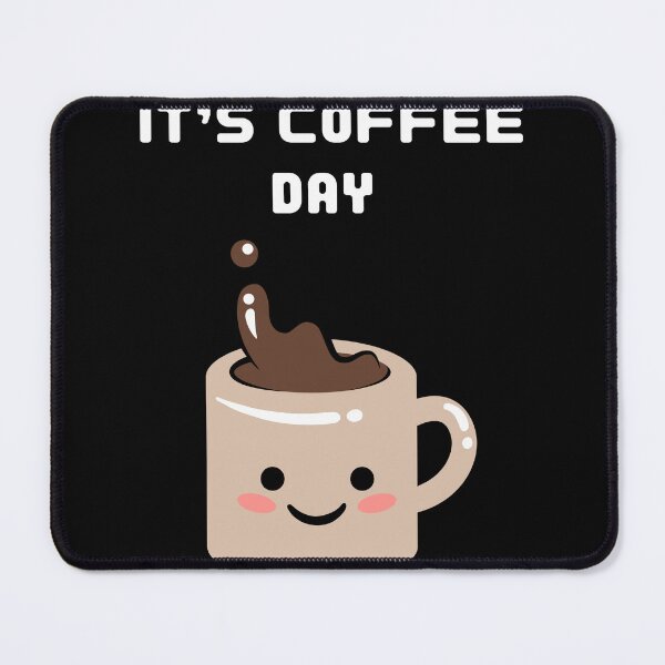Item preview, It's Coffee Day designed and sold by Kaidynz.