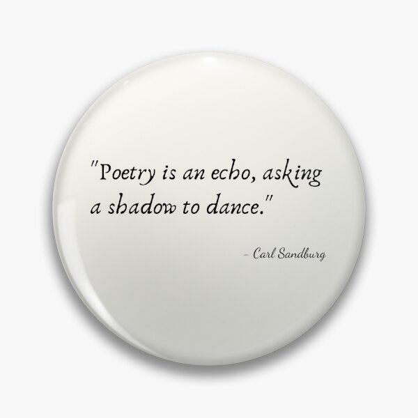Artikelvorschau, Ein Zitat über Poesie von Carl Sandburg entworfen und verkauft von Poemit.