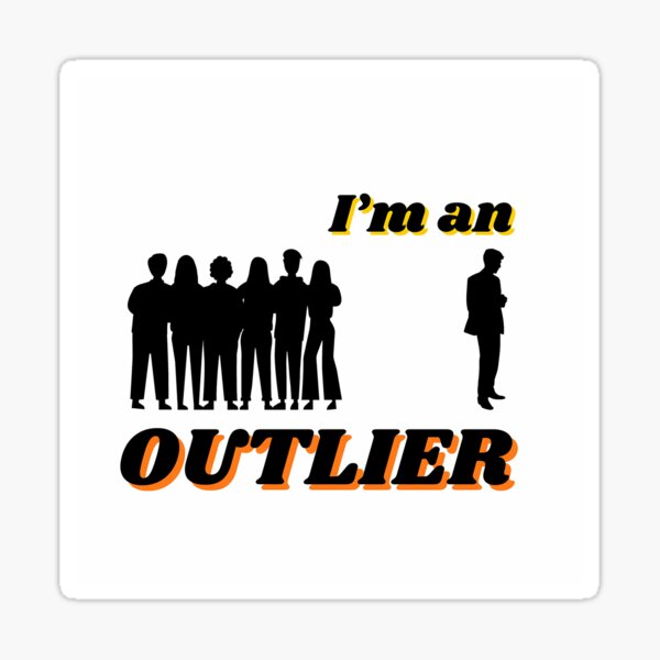 Item preview, I'M AN OUTLIER designed and sold by The Contrarian Crusaders Shop.