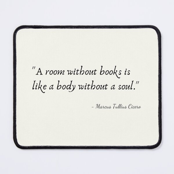 Item preview, A Quote about Books by Marcus Tullius Cicero designed and sold by Poemit.