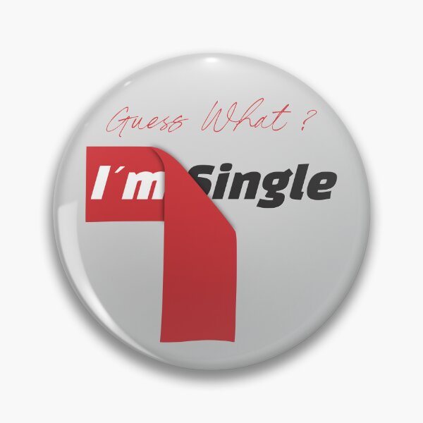 Item preview, Guess What? i´m Single designed and sold by Tshirtart.