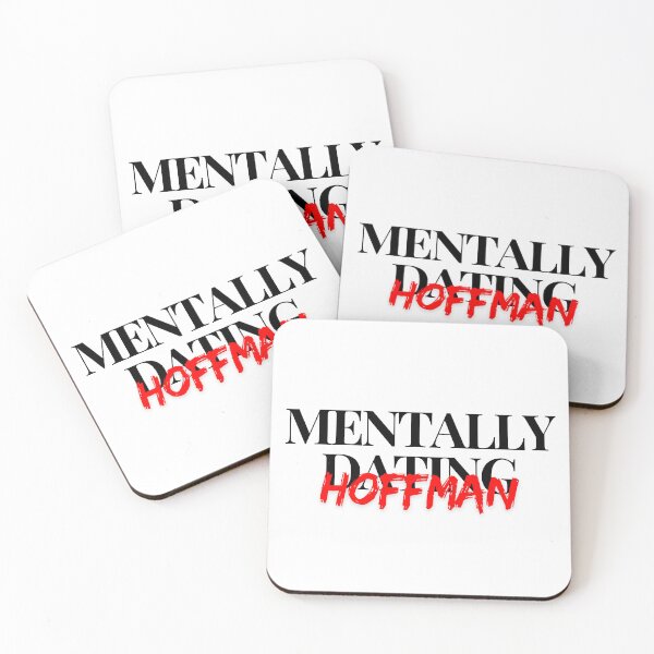 Item preview, Mentally Dating Hoffman designed and sold by justsarah-jpg.