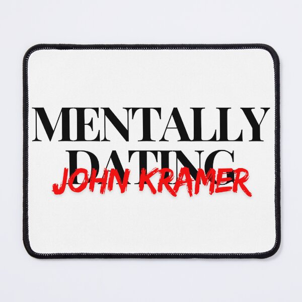Item preview, Mentally Dating John Kramer designed and sold by justsarah-jpg.