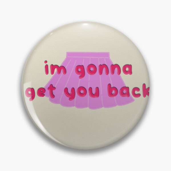Item preview, I'm Gonna Get You Back designed and sold by Libby :).