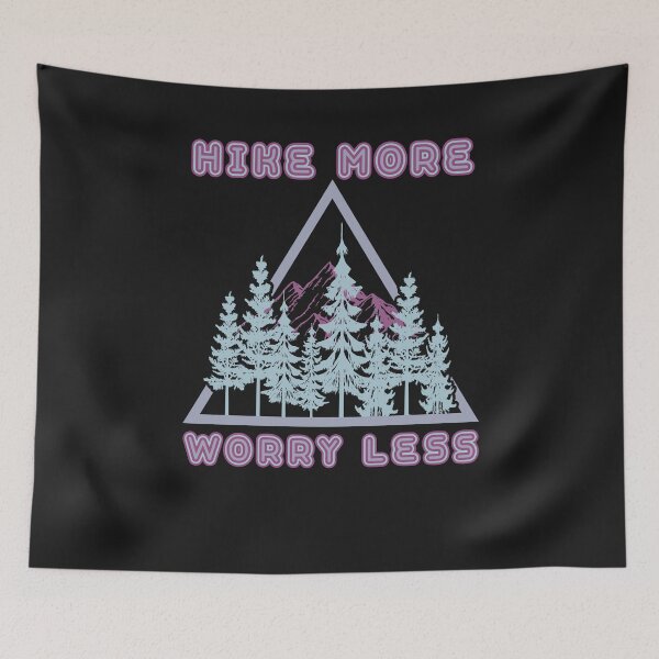 Item preview, Mountains Hike More Worry Less designed and sold by AlienOccupation.