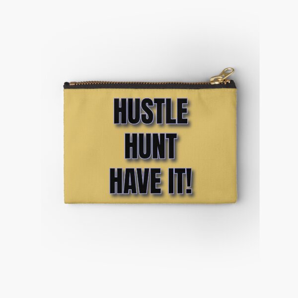 Item preview, Copy of (WF) Hustle Hunt Have it! designed and sold by greatvibes4u.