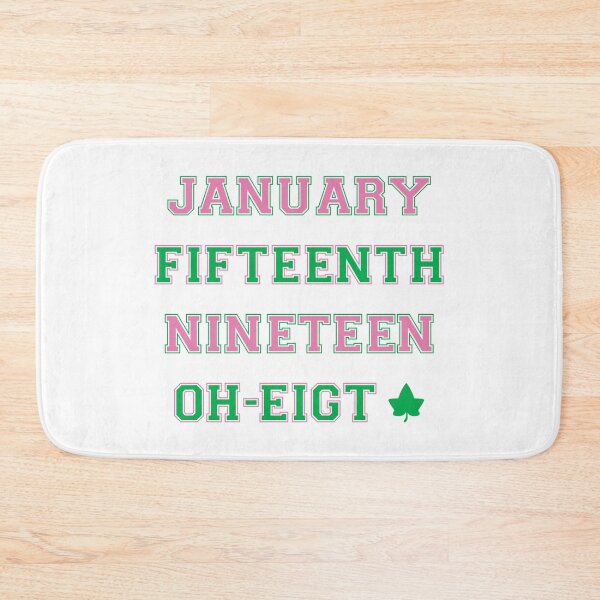 Item preview, January Fifteenth, Nineteen, OH Eight, AKA Founders Day, AKA Lettes, Pink and Green Paraphernalia designed and sold by Koihl.
