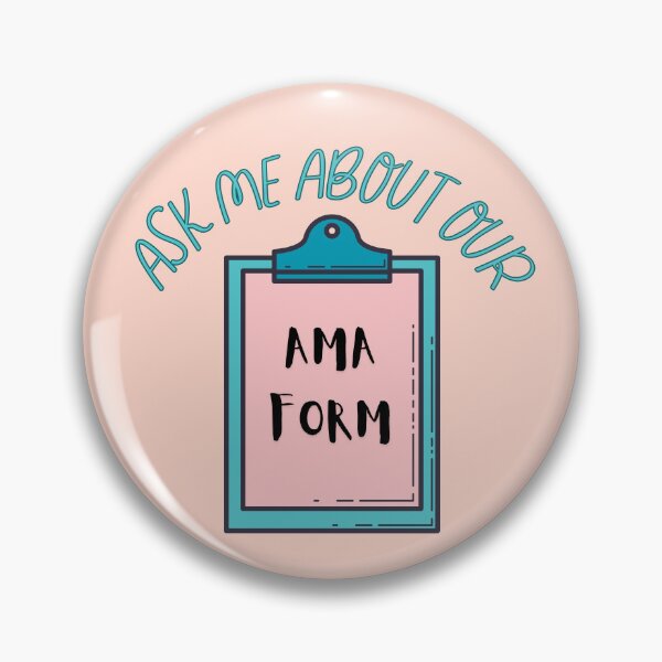 Item preview, Ask Me About Our AMA Form - Leave AMA  designed and sold by lovealva.