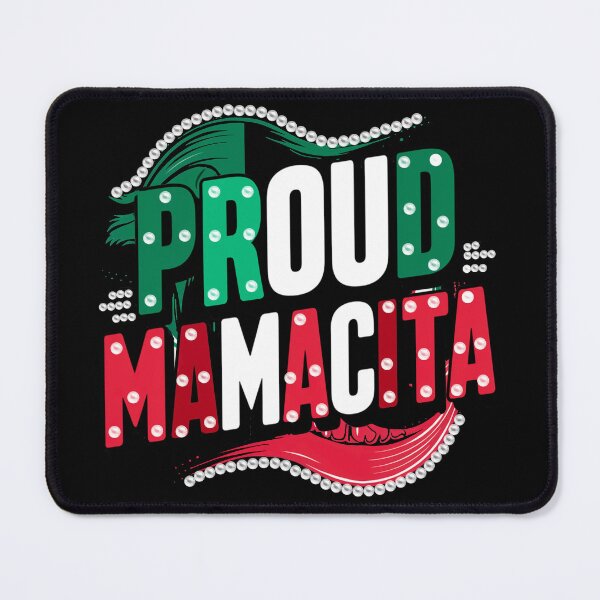 Item preview, Proud Mamacita designed and sold by mwebba2005.