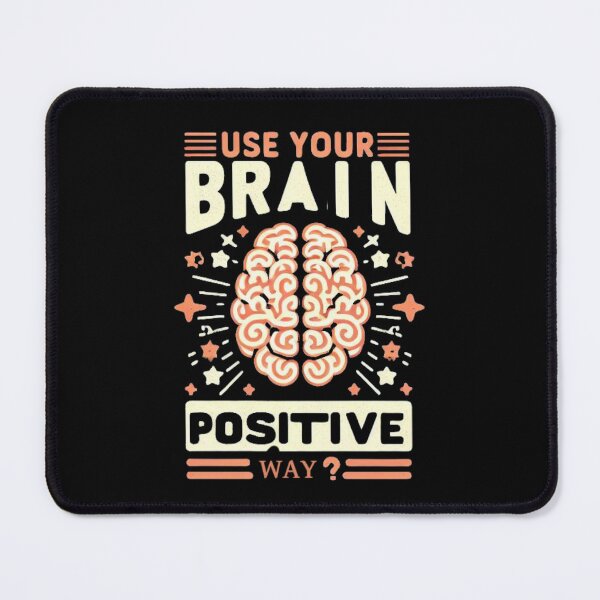 Item preview, Use Your Brain Postive Way designed and sold by Anupios.
