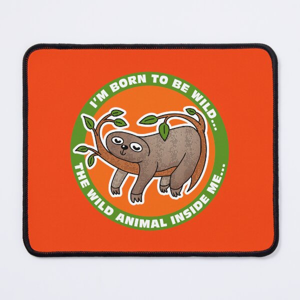 Item preview, Chillout cute sloth Your inner wild animal extra lazy designed and sold by SaySimpleDesign.