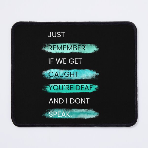Item preview, JUST REMEMBER IF WE GET CAUGHT... designed and sold by Inspiretouplift.