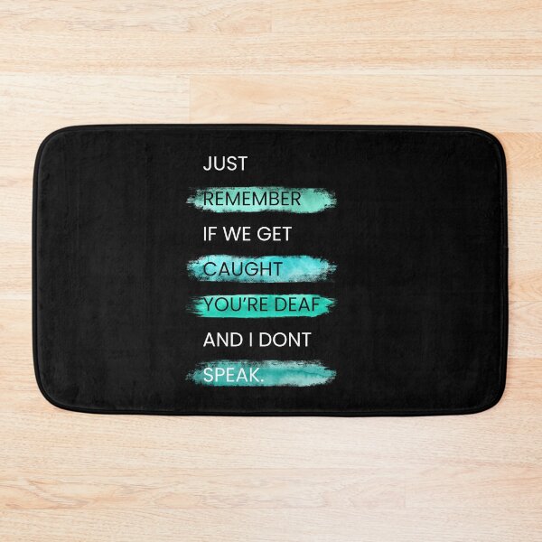 Item preview, JUST REMEMBER IF WE GET CAUGHT... designed and sold by Inspiretouplift.