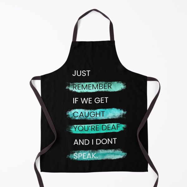 Item preview, JUST REMEMBER IF WE GET CAUGHT... designed and sold by Inspiretouplift.