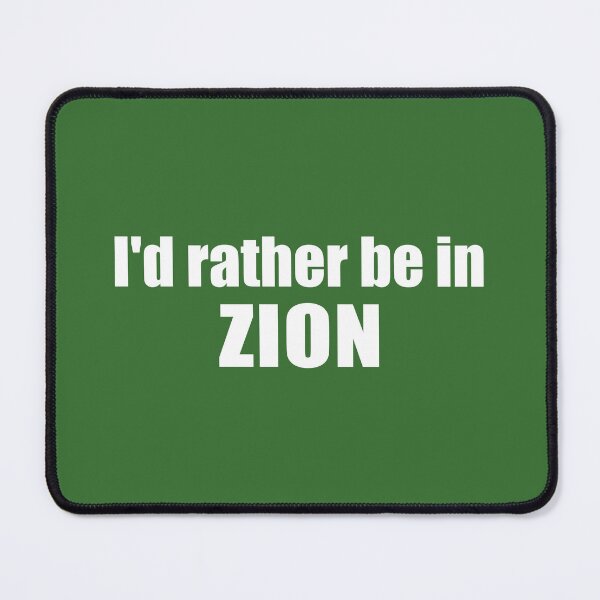 Item preview, I'd Rather Be In Zion National Park Utah designed and sold by Esskay Designs.