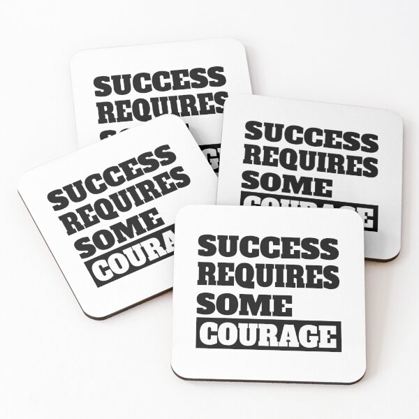 Item preview, Success Requires Some Courage designed and sold by TheFineShirt.