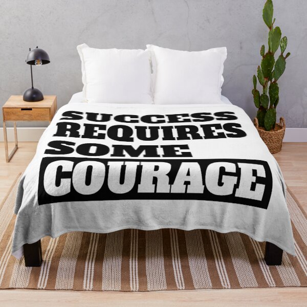 Item preview, Success Requires Some Courage designed and sold by TheFineShirt.