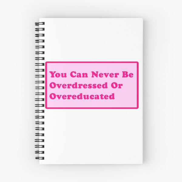 Item preview, You Can Never Be Overdressed Or Overeducated Y2K Motivational Quote designed and sold by artzaka.