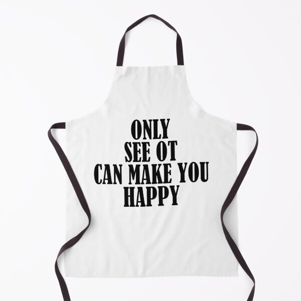Item preview, Only see ot can make you happy designed and sold by ealathoan.