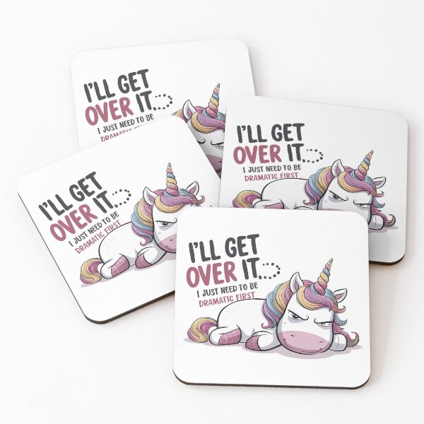 Item preview, Funny Dramatic Unicorn, I'll Get Over It designed and sold by tamigrace0113.