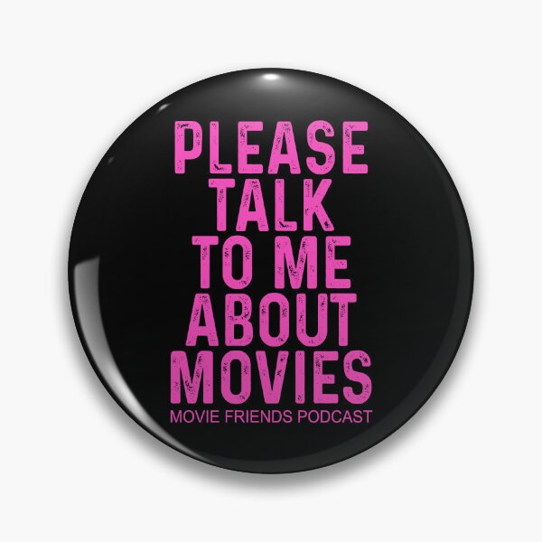 Item preview, Please talk to me about movies Movie friends podcast designed and sold by ealathoan.