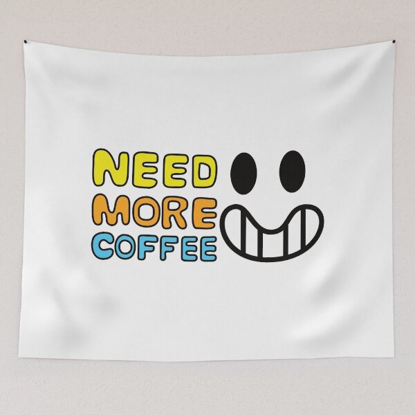 Item preview, Need More Coffee designed and sold by BlackArtProject.