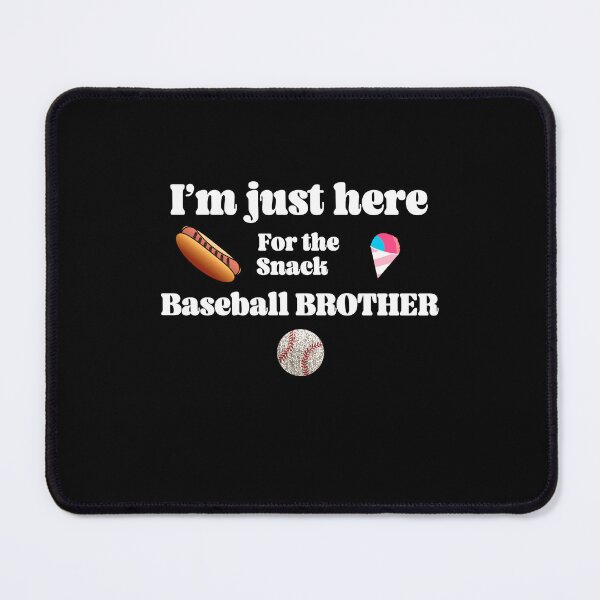 Item preview, Im Just Here For The Snack Baseball Brother designed and sold by box-artshop.